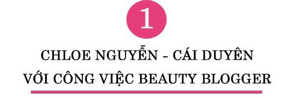Chloe nguyễn - là phụ nữ muốn hạnh phúc nhất định phải biết cách để thấy mình đẹp