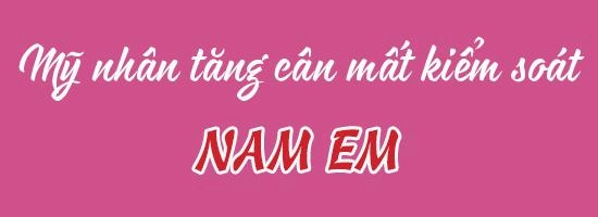 Đỉnh cao những ca tăng giảm cân gây sóng gió nhất năm 2018