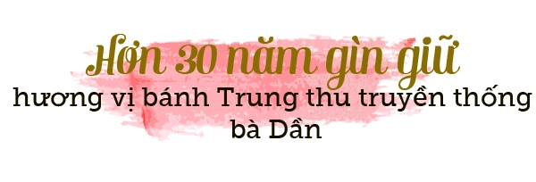 Chiếc bánh 30 năm vẫn nguyên vị xưa cũ khiến ai đi xa cũng nhớ về ngày tết đoàn viên