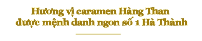 Quán caramen nức tiếng hà nội ngày bán 3000 hộp của ông bố 6x