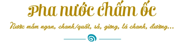 Trời chợt lạnh mách chị em mẹo luộc ốc giòn giòn pha nước chấm ngon ai ăn cũng sướng